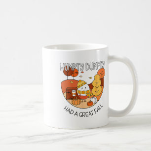 Humpty Had A Great Fall Autumn Dumpty Halloween Th Coffee Mug