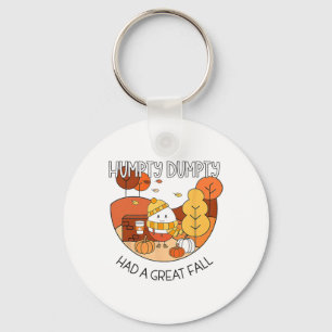 Humpty Had A Great Fall Autumn Dumpty Halloween Th Key Ring