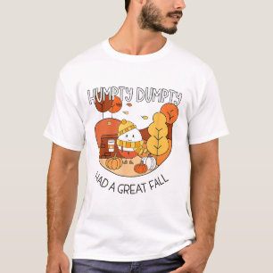 Humpty Had A Great Fall Autumn Dumpty Halloween Th T-Shirt