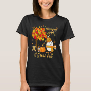 Humpty Had A Great Fall Autumn Joke T-Shirt