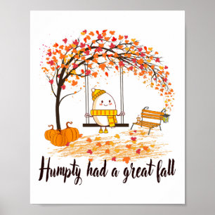 Humpty Had A Great Fall Funny Happy Fall Y'all Tha Poster