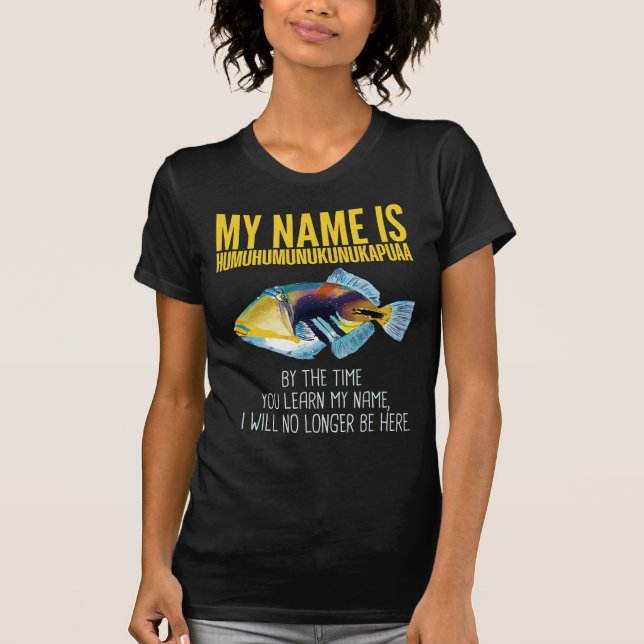 Humuhumunukunukapuaa - World's Longest Name Fish T-Shirt (Front)