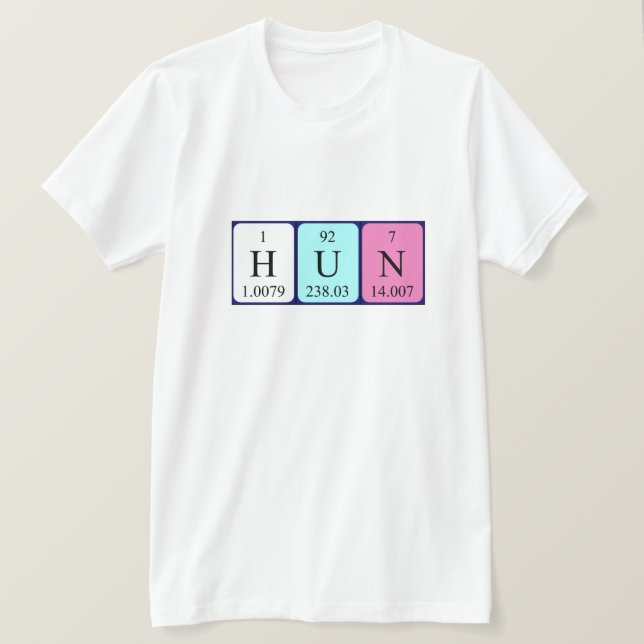 Hun periodic table name shirt (Design Front)