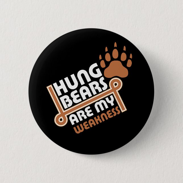 Hung bears are my weakness rev 6 cm round badge (Front)