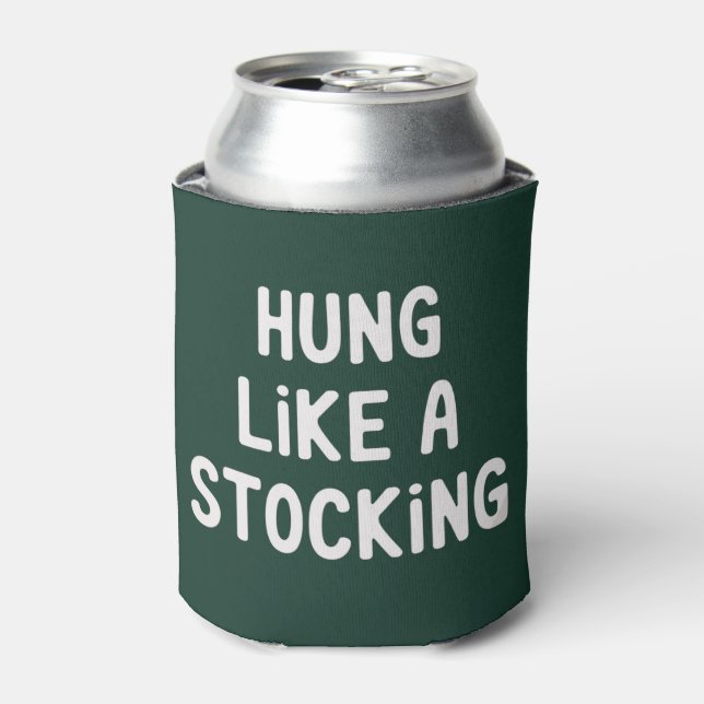Hung Like A Stocking Christmas Funny Sarcastic Can Cooler (Can Front)