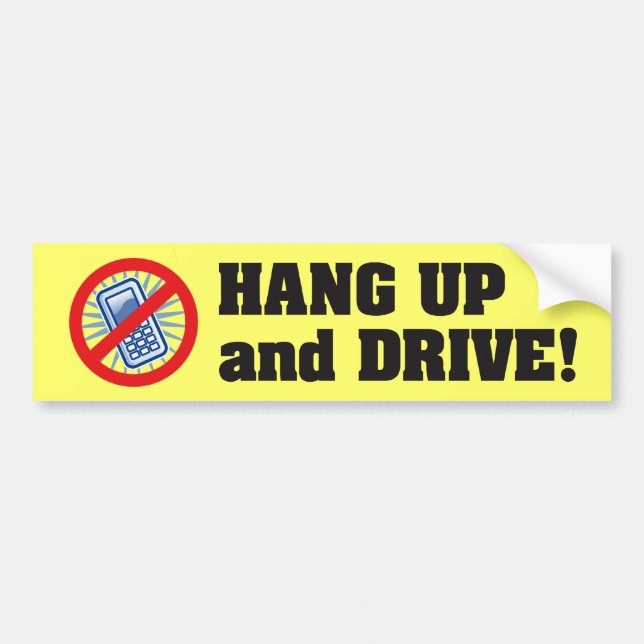Hung up and drive! bumper sticker (Front)
