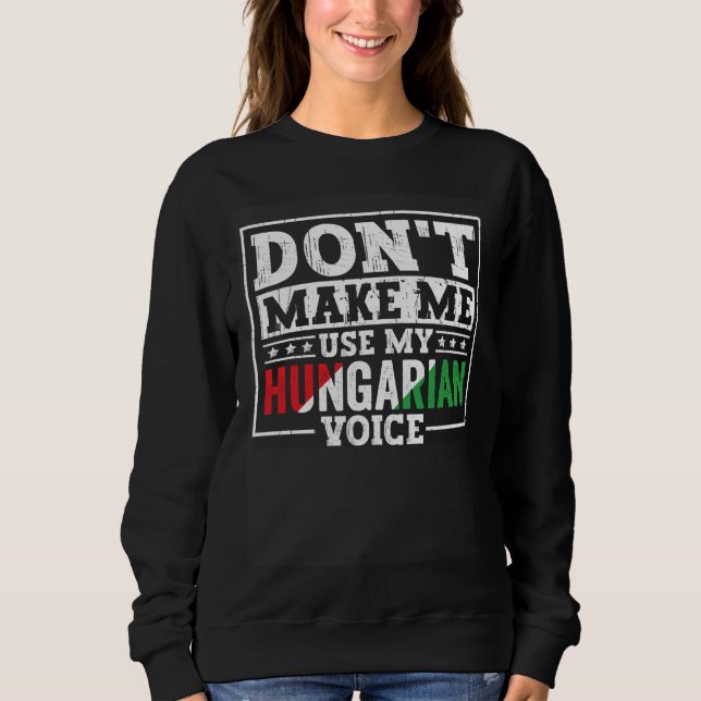 Hungarian Roots  Hungary Heritage Apparel Men Wome Sweatshirt (Front)
