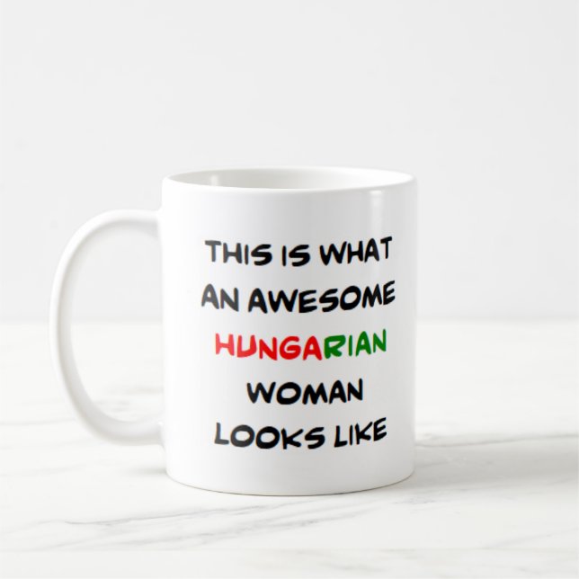 hungarian woman, awesome coffee mug (Left)