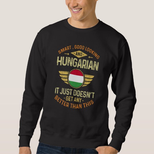 Hungary Flag Proud Hungarians Men & Women   Sweatshirt (Front)