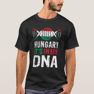 Hungary It s In My DNA Proud Hungarian Hungary Fla T-Shirt