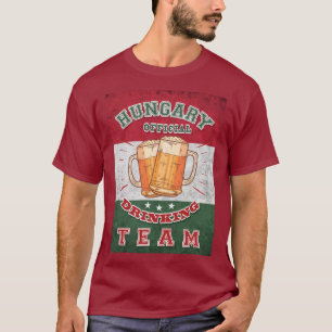Hungary Official Drinking Team. Funny beer T-Shirt