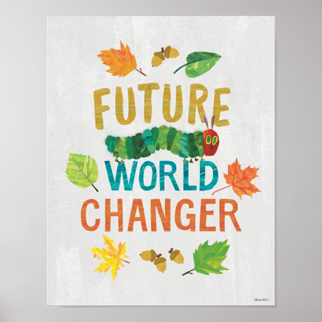 Hungry Caterpillar | Future World Changer Poster (Front)