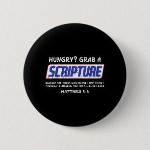 Hungry Grab A Scripture Funny Christian God Jesus 6 Cm Round Badge