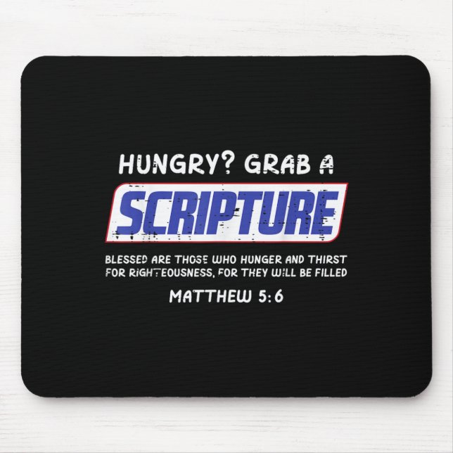 Hungry Grab A Scripture Funny Christian God Jesus Mouse Pad (Front)