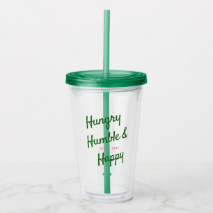 Hungry Humble & Happy Tumbler