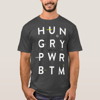 Hungry Power Bottom Fun Gay T-Shirt