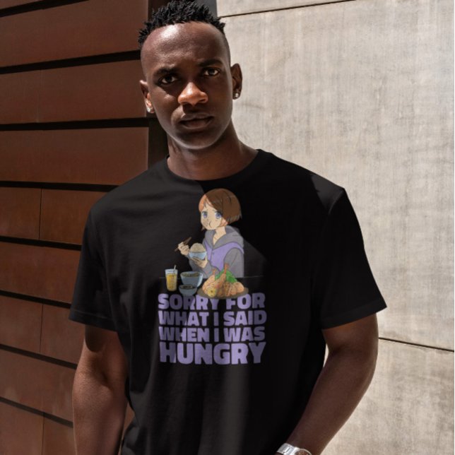 Hungry Quote Anime Girl  T-Shirt (Creator Uploaded)