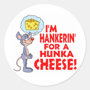 Hunka Cheese Classic Round Sticker
