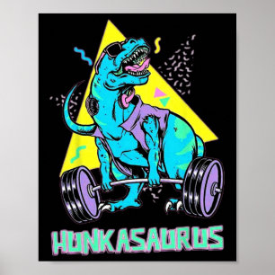 Hunkasaurus Weightlifting Bodybuilding Gym Workout Poster