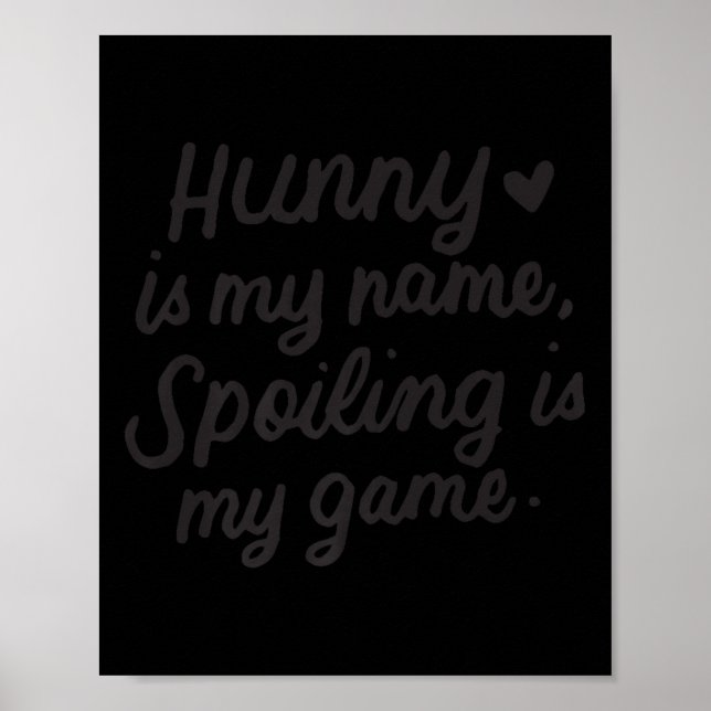Hunny Is My Name Funny For Grandma Grandmother Pre Poster (Front)