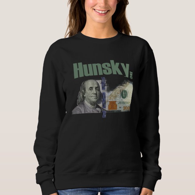 HUNSKY Money 100 Dollar Bill Graphic Sweatshirt (Front)