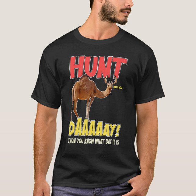 Hunt Day Funny Camel Deer Hump Saying Gag   T-Shirt (Front)