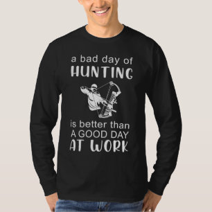 Hunt for Laughs with Bad Day of Hunting Tee - Bag