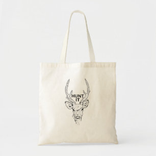 Hunt it Reh oder andere Wildtiere jagen Tote Bag