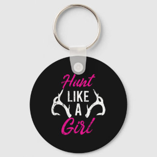 Hunt Like A Girl Funny Antler Hunters Gifts Deer E Key Ring