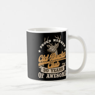 Hunter 30th Birthday Old Bucks Club Men 30 Years O Coffee Mug