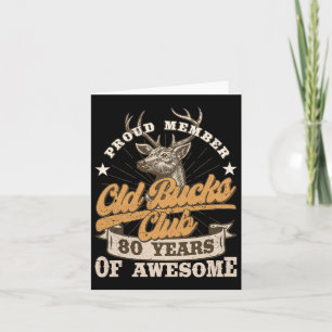 Hunter 80th Birthday Old Bucks Club 80 Years Of Aw Card