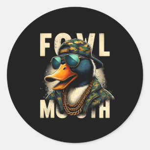 Hunter Fowl Mouth Duck Hunting Goose Hunt Funny Du Classic Round Sticker