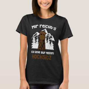Hunter Hunting High Seat Hunting Wild Forestry Wid T-Shirt