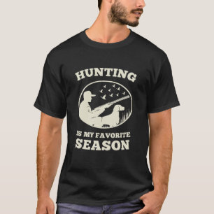 Hunter Hunting Is Favourite Season T-Shirt