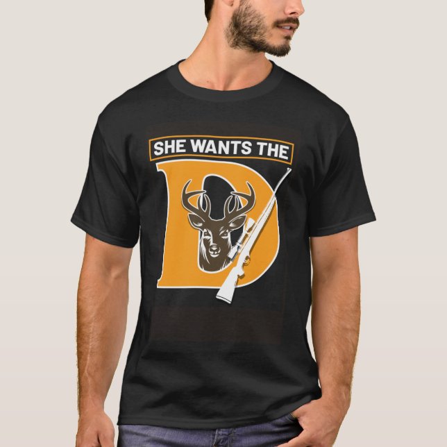 Hunter Hunting She Wants The Deer T-Shirt (Front)