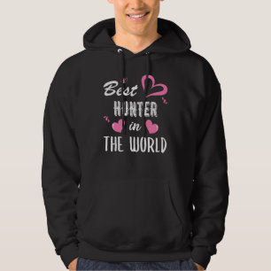Hunter Name, Best Hunter in the World Hoodie