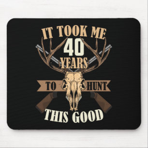 Hunters 40th Birthday Years Old Deer Hunting Stag Mouse Pad