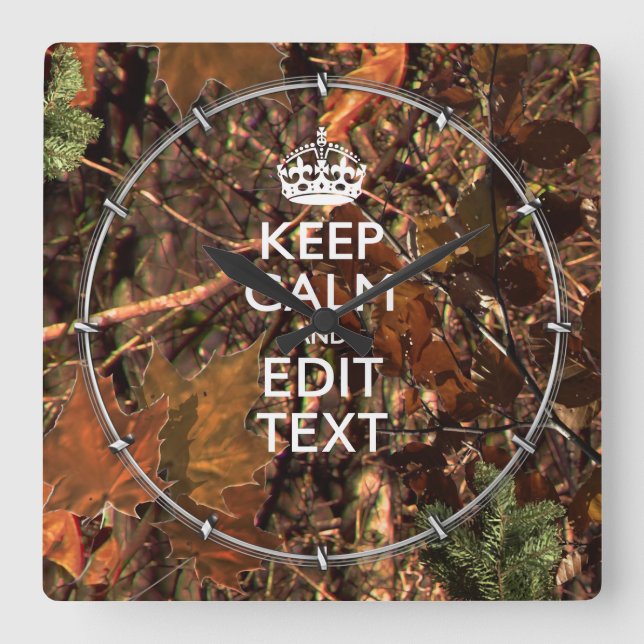 Hunters Fall Camouflage Keep Calm Your Text Square Wall Clock (Front)
