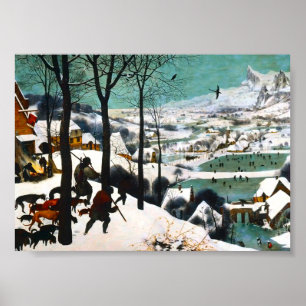 Hunters in the Snow Landscape Pieter Bruegel Poster
