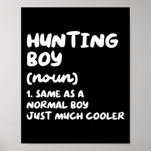 Hunting Boy Definition Funny  Poster