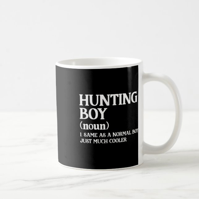 Hunting Boy Definition Same As A Normal Boy Just M Coffee Mug (Right)