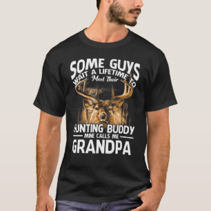 Hunting Buddy Mine Calls Me Grandpa Father's Day D T-Shirt
