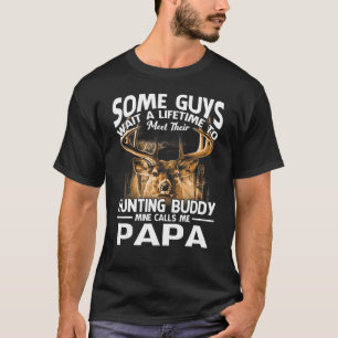 Hunting Buddy Mine Calls Me Papa Father's Day Deer T-Shirt