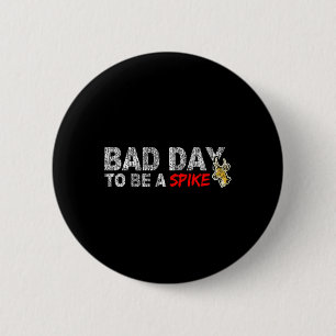 Hunting Byd Day To Be A Spike Funny Deer Hunting H 6 Cm Round Badge