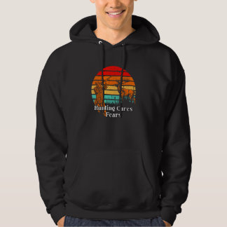 Hunting Cures Fears Positive Quotes Hunter Positiv Hoodie