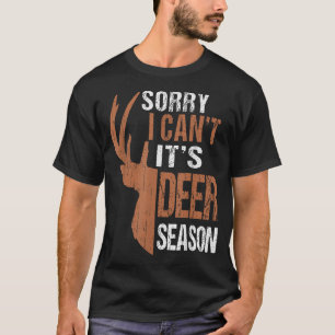 Hunting Dad Sorry I Can T-Shirt