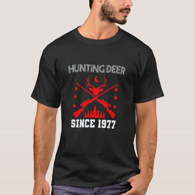 Hunting deer since 1977 T-Shirt (Front)