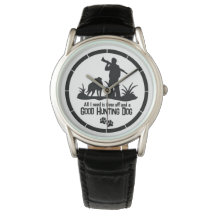 Hunting Dog Quote Men's Rifle Hunter Watch