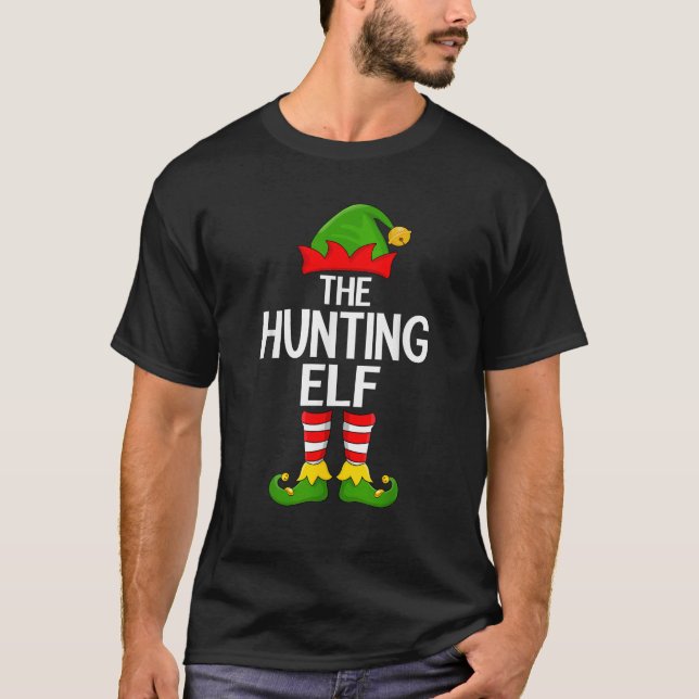 Hunting Elf Xmas Matching Family Elf Squad Christm T-Shirt (Front)