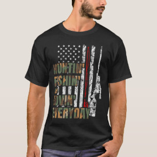 Hunting Fishing Loving Everyday American Deer Hunt T-Shirt